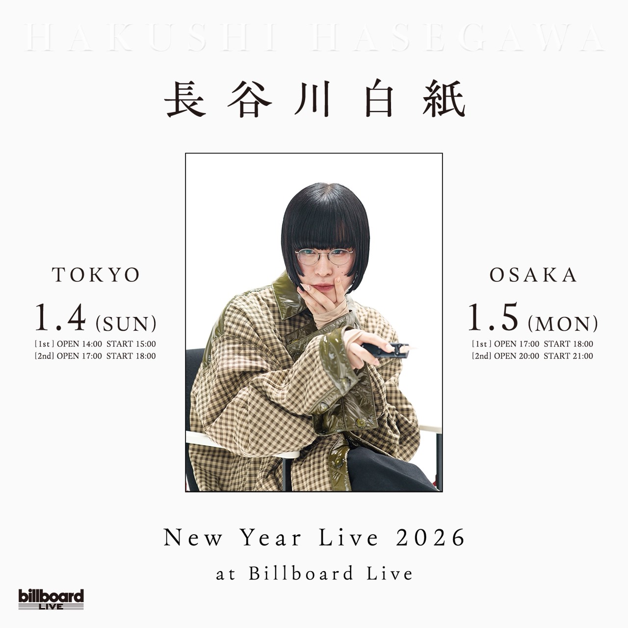 [長谷川白紙] Hakushi Hasegawa New Year Live 2026 at Billboard Live